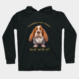 Dog Stubborn Deal With It Cute Adorable Funny Quote Hoodie